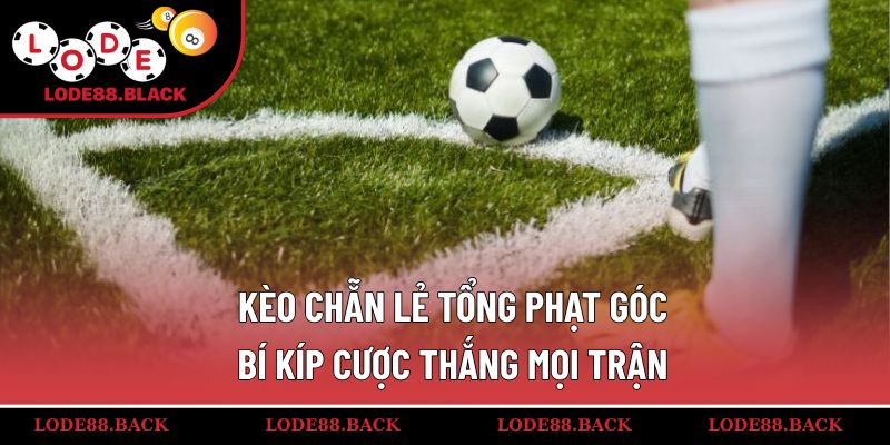 keo-chan-le-tong-phat-goc