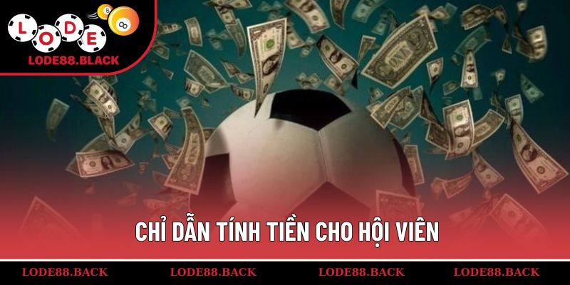 Chỉ dẫn tính tiền cho hội viên