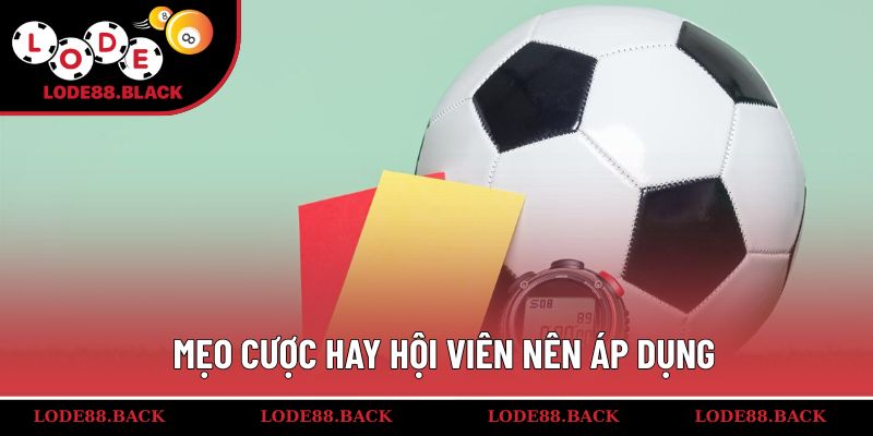 Mẹo cược hay hội viên nên áp dụng
