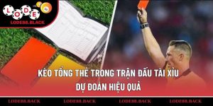 keo-tong-the-trong-tran-dau-tai-xiu