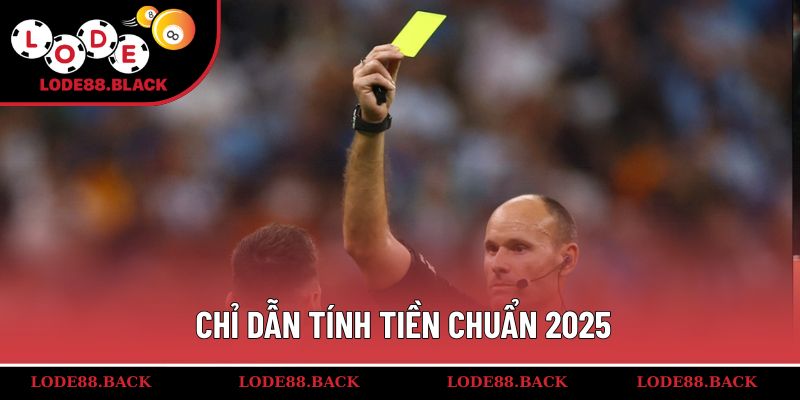 Chỉ dẫn tính tiền chuẩn 2025