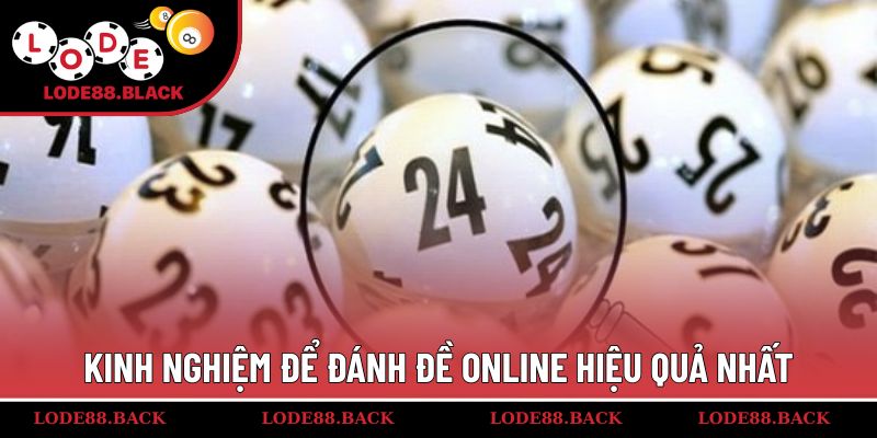 Kinh nghiệm để đánh đề online hiệu quả nhất