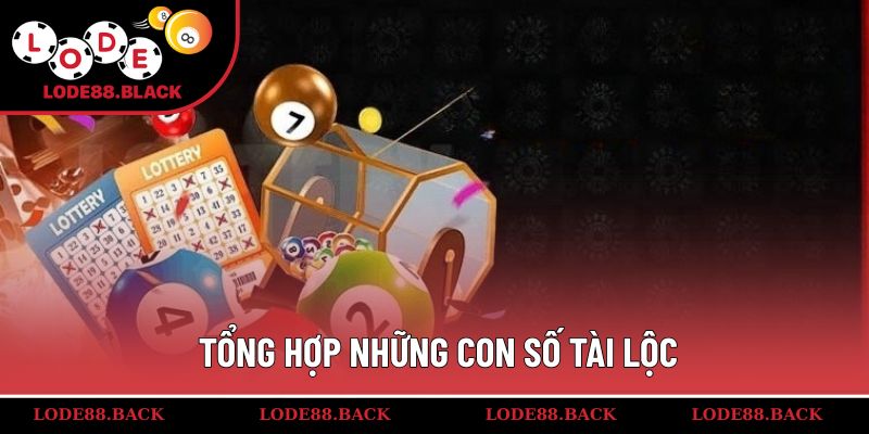 Tổng hợp những con số tài lộc