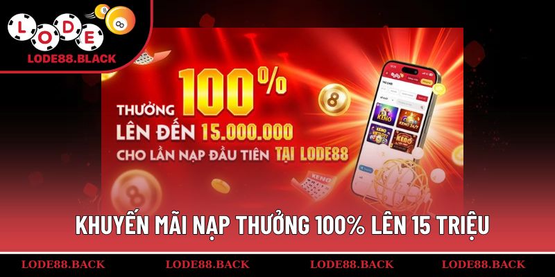Thưởng nạp đầu giá trị lên đến 15 triệu