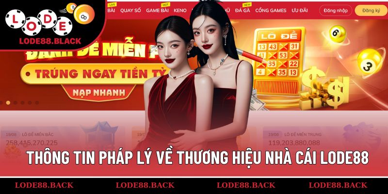 Thông tin pháp lý về thương hiệu nhà cái Lode88